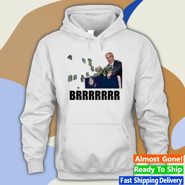 Money Printer Go Brrr Jerome Powell shirt