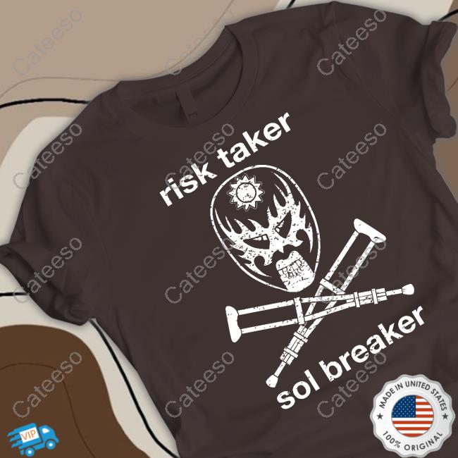 Risk Taker Sol Breaker Shirts Risk Taker Sol Breaker Shirts