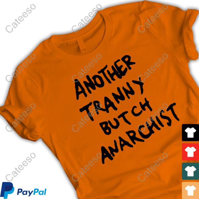 9Oz Corduroy Another Tranny Butch Anarchist Sweatshirt