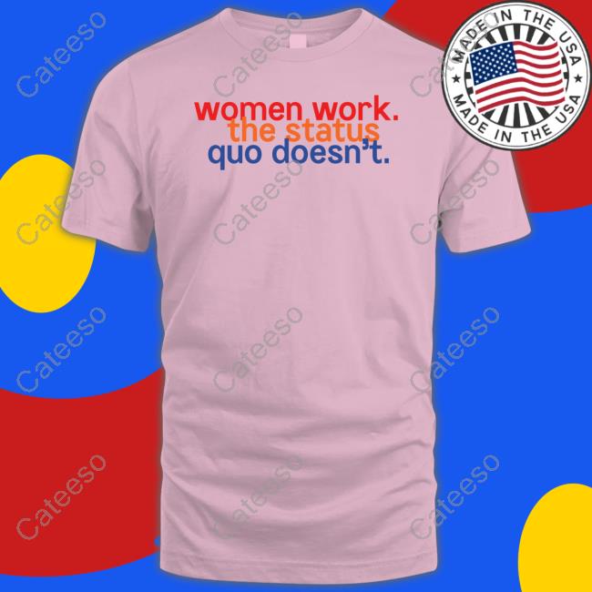 Chelsea Handler Women Work The Status Quo Doesn't Hoodie Sweatshirt Chelsea Handler Women Work The Status Quo Doesn't Hoodie Sweatshirt