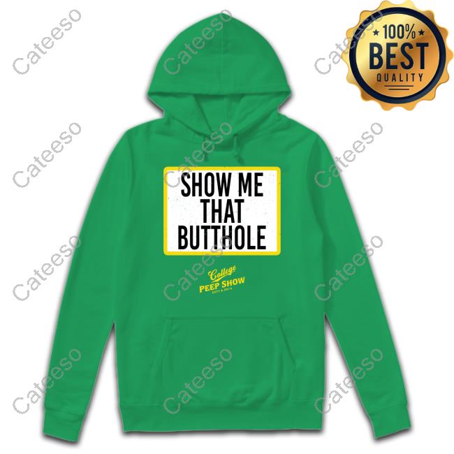 Repcps Merch Show Me That Butthole College Peep Show Est 2014 Shirt