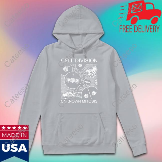 Cell Division Unknown Mitosis Shirts
