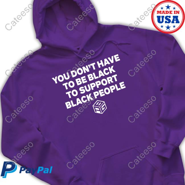 Just Mike Wearing You Don't Have To Be Black To Support Black People Tank Top Just Mike Wearing You Don't Have To Be Black To Support Black People Tank Top