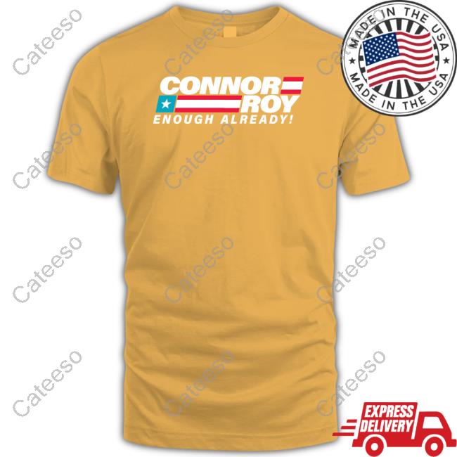 Succession The Conheads Connor Roy Enough Already Tee Succession The Conheads Connor Roy Enough Already Tee