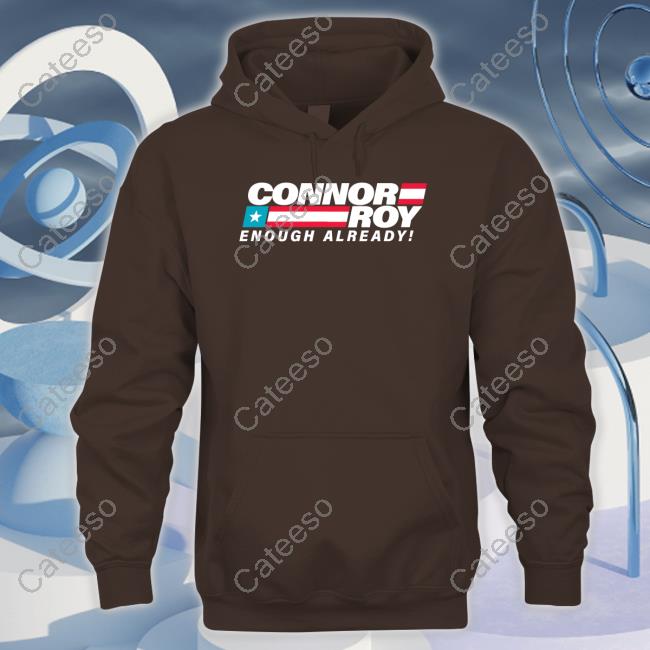 Succession The Conheads Connor Roy Enough Already Tee Succession The Conheads Connor Roy Enough Already Tee