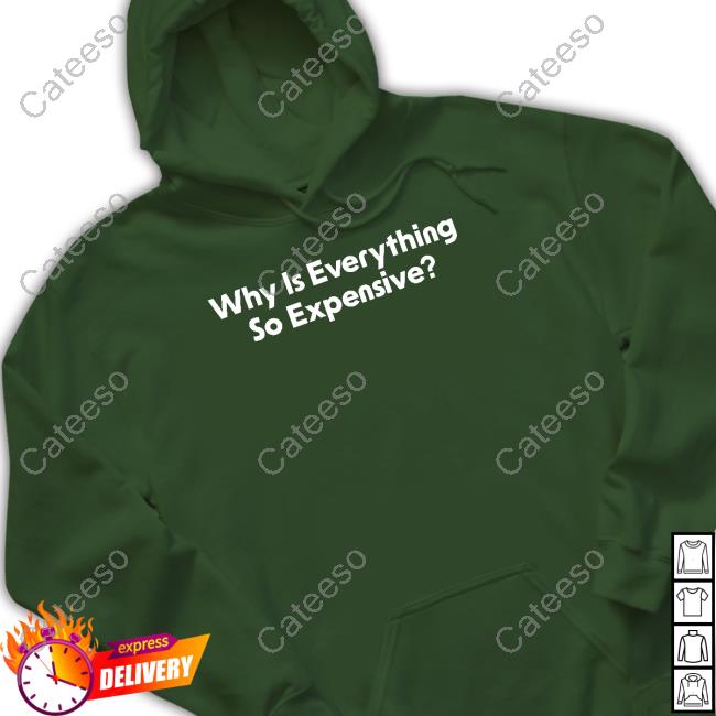 Why Is Everything So Expensive Long Sleeve T Shirt Middle Class Fancy Merch Why Is Everything So Expensive Long Sleeve T Shirt Middle Class Fancy Merch