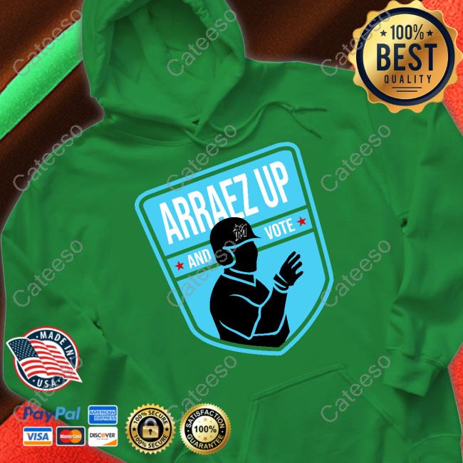 Arraez Up And Vote Shirt Arraez Up And Vote Shirt