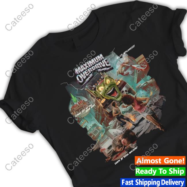 Maximum Overdrive Killer Appliances Stand Off At The Dixie Boy Death By Soda Machine Funny T Shirt Maximum Overdrive Killer Appliances Stand Off At The Dixie Boy Death By Soda Machine Funny T Shirt