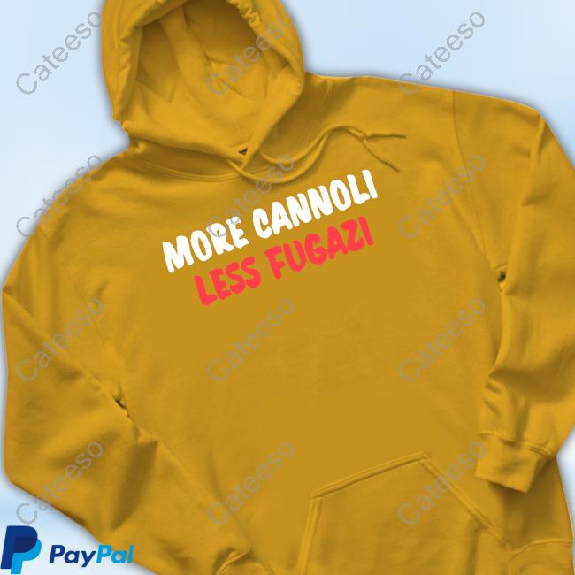 Nicky The Good Wearing More Cannoli Less Fugazi T-Shirt, Hoodie, Tank Top, Sweater And Long Sleeve T-Shirt Nicky The Good Wearing More Cannoli Less Fugazi T-Shirt, Hoodie, Tank Top, Sweater And Long Sleeve T-Shirt