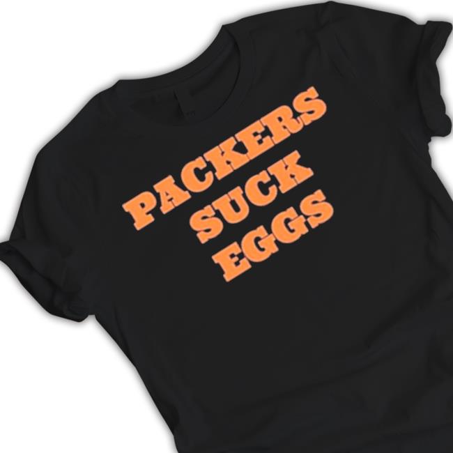 Official Packers Suck Eggs T-Shirt Official Packers Suck Eggs T-Shirt