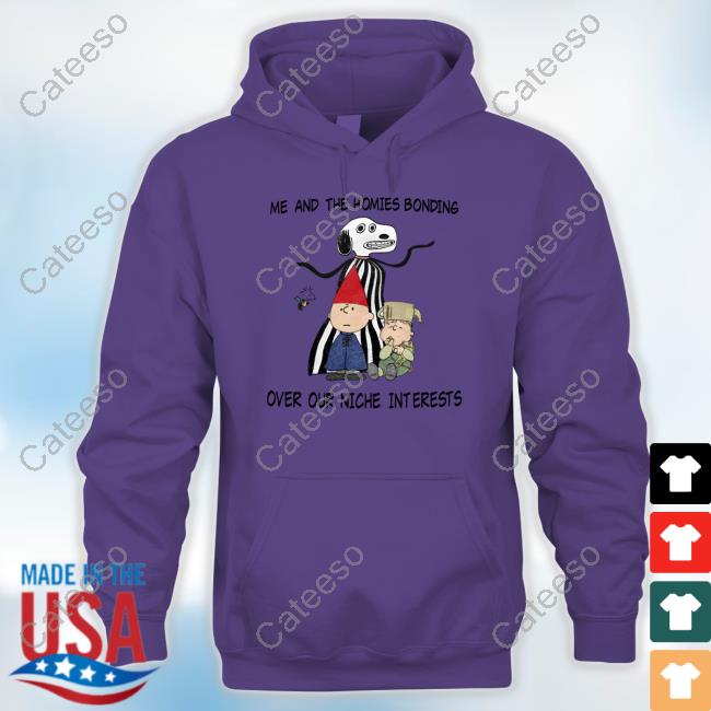 Jmcgg Me And The Homies Over Our Niche Interests Shirts Jmcgg Me And The Homies Over Our Niche Interests Shirts