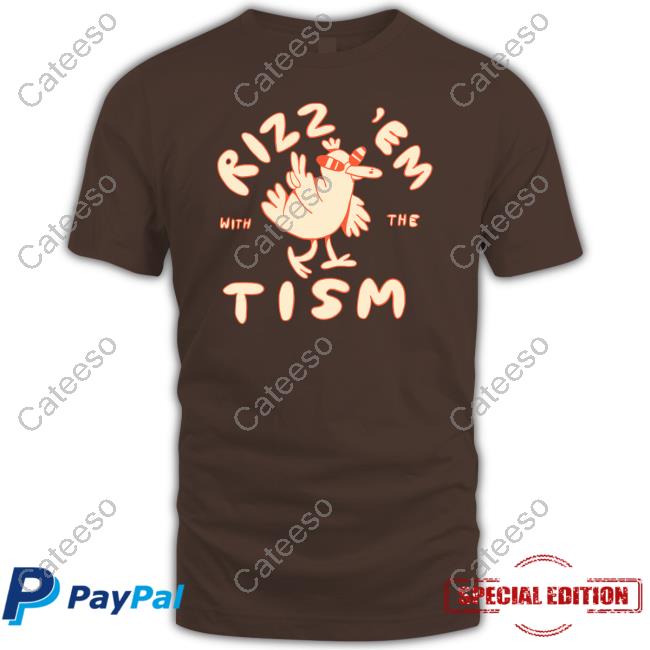 Rizz Em With The Tism Shirts Rizz Em With The Tism Shirts