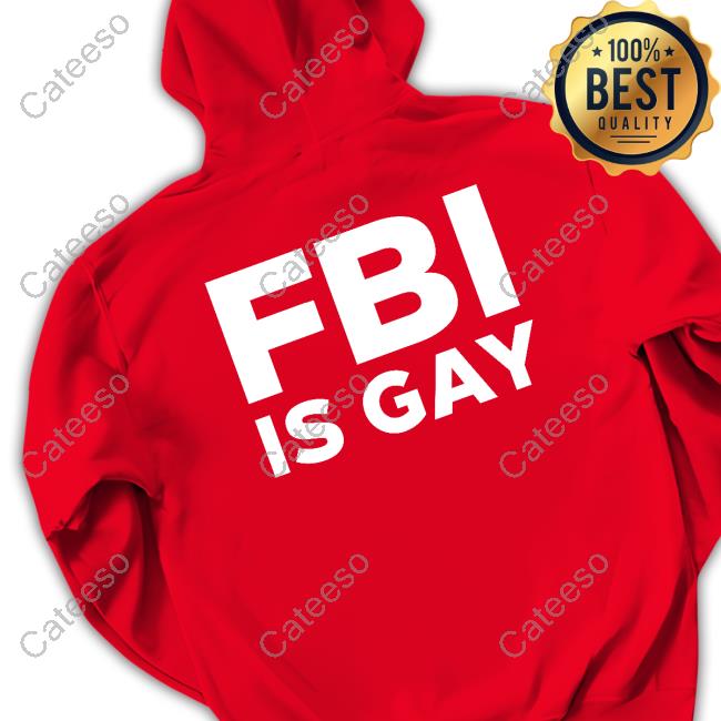 Fbi Is Gay Tee