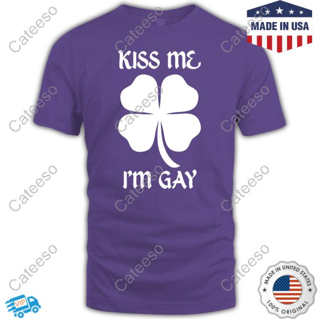 Got Funny Kiss Me I'm Gay Four Leaf Clover Hooded Sweatshirt