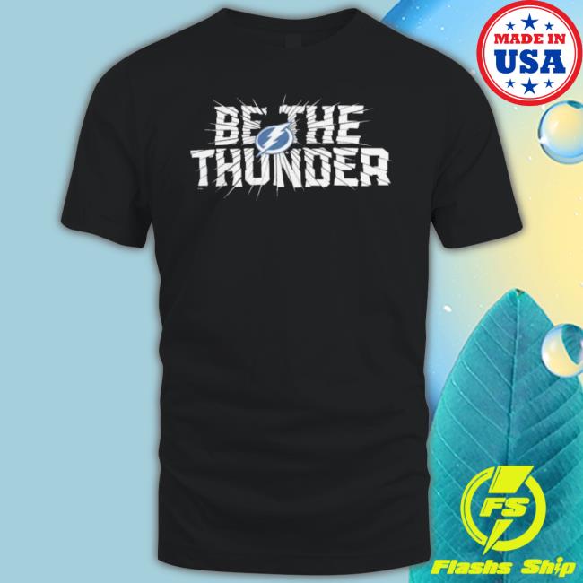Trending Be The Thunder Tampa Bay Lightning Tee