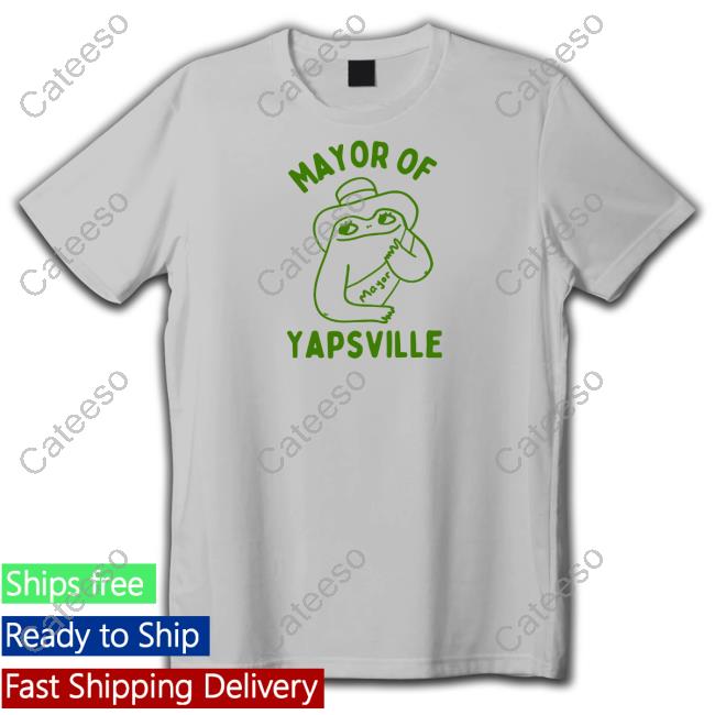 Official Mayor Of Yapville T Shirt Official Mayor Of Yapville T Shirt