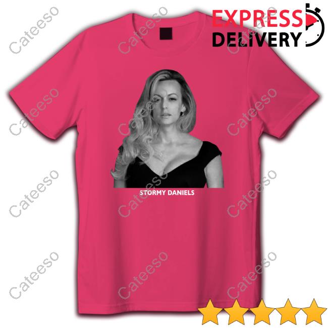 Stormy Daniels New Shirt Stormy Daniels New Shirt