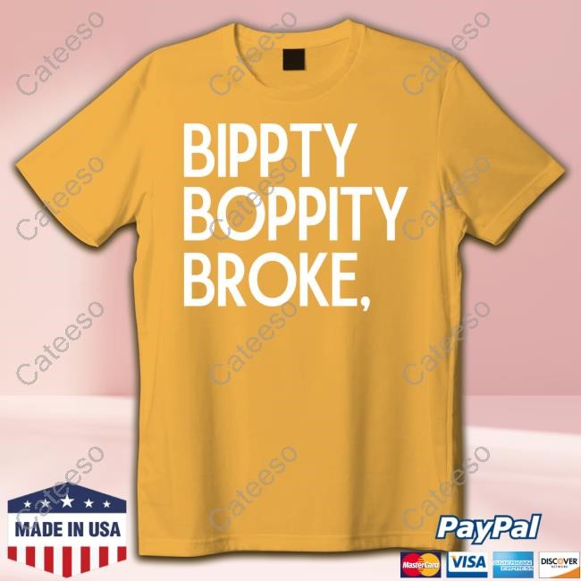 Official Bippity Boppity Broke Long Sleeve Shirt Official Bippity Boppity Broke Long Sleeve Shirt