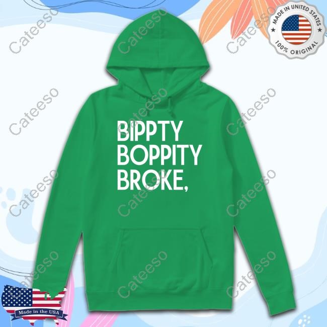 Official Bippity Boppity Broke Long Sleeve Shirt Official Bippity Boppity Broke Long Sleeve Shirt