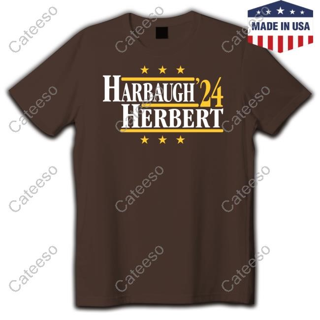 Harbaugh Herbert 2024 Tee Shirt Harbaugh Herbert 2024 Tee Shirt
