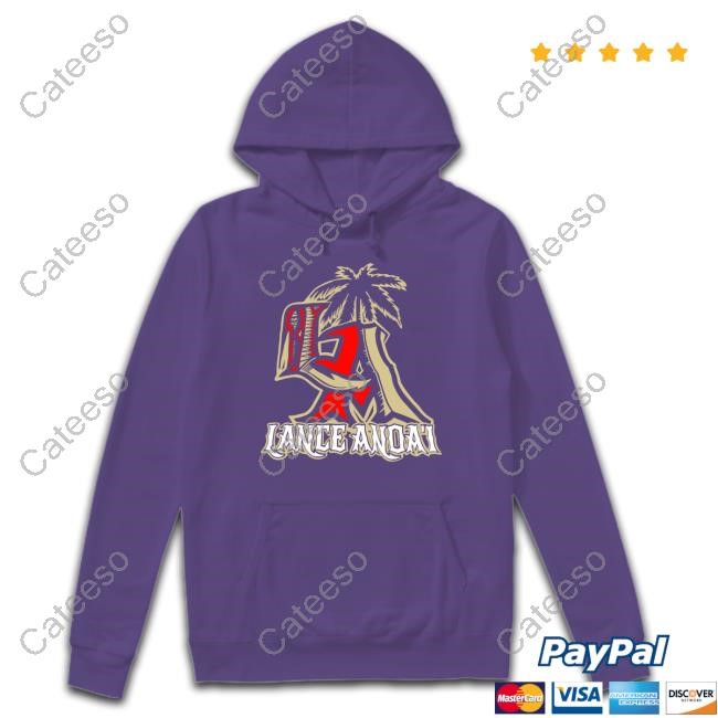 Lanceanoai Lance Anoa’I T-Shirt,Hoodie,Sweatshirt Lanceanoai Lance Anoa’I T-Shirt,Hoodie,Sweatshirt