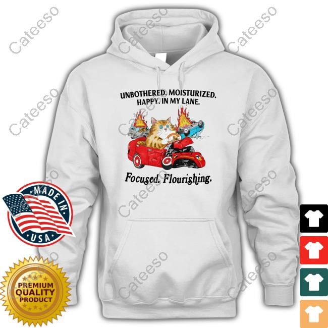 Jmcgg Unbothered Moisturized Happy In My Lane Focused Flourishing T-Shirt,Hoodie,Sweatshirt Jmcgg Unbothered Moisturized Happy In My Lane Focused Flourishing T-Shirt,Hoodie,Sweatshirt