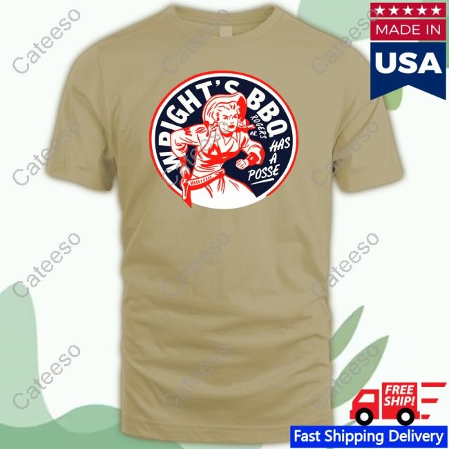 Jason Kelce Wright's Bbq Has A Posse Rogers T Shirt Jason Kelce Wright's Bbq Has A Posse Rogers T Shirt