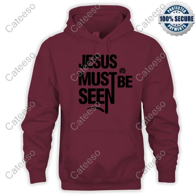 Ayomide Adetoro Jesus Must Be Seen Shirts
