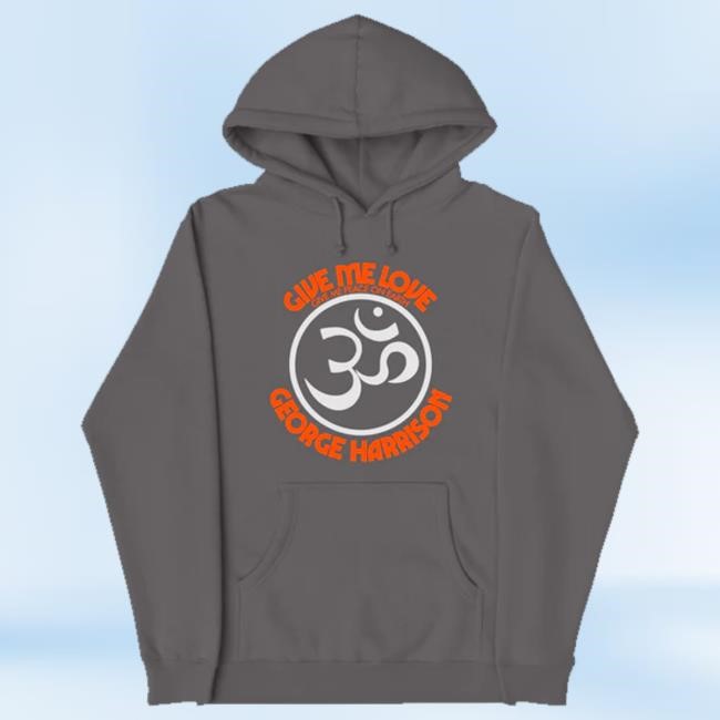 George Harrison Merch Give Me Love Sweatshirt