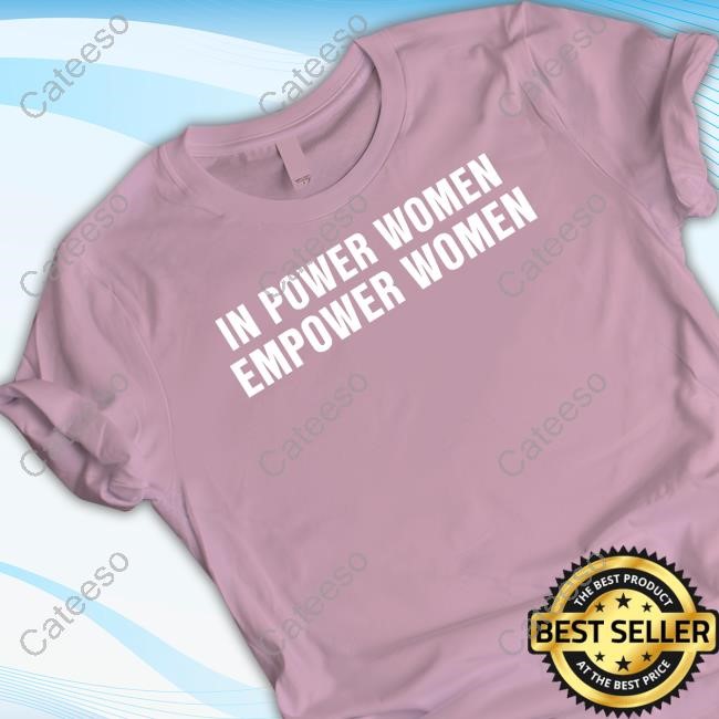 In Power Women, Empower Women Hooded Sweatshirt