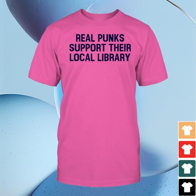 Real Punks Support Their Local Library Hoodie