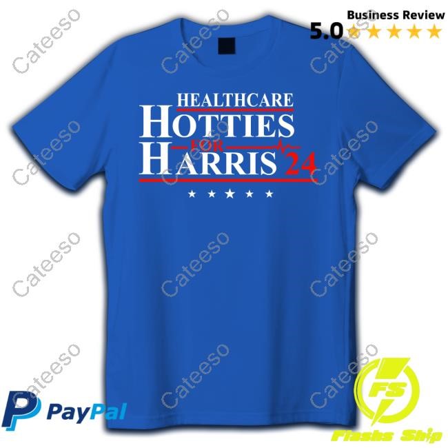 Codebluememes Merch Healthcare Hotties For Harris 24 T Shirt