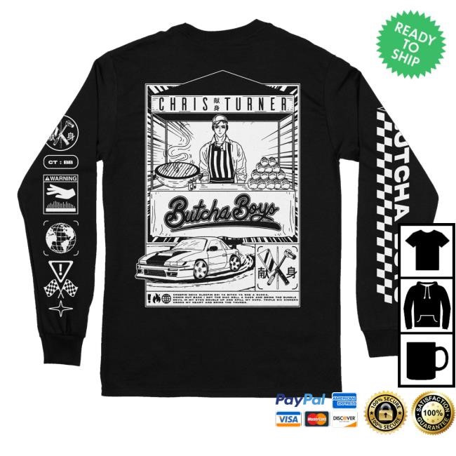 Downright Merch Chris Turner Butcha Boys Long Sleeve Shirt
