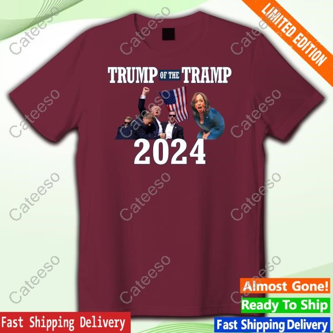 Trump Or The Tramp 2024 Shirts