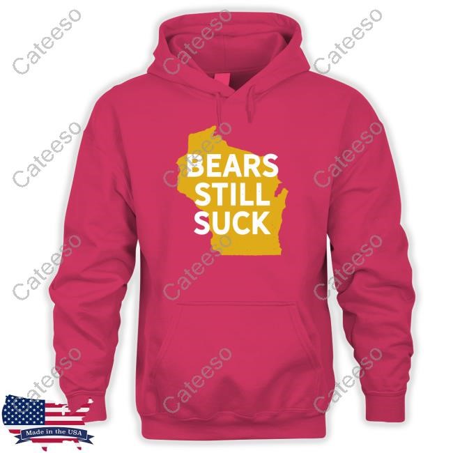 Karla D Bears Still Suck T-Shirt