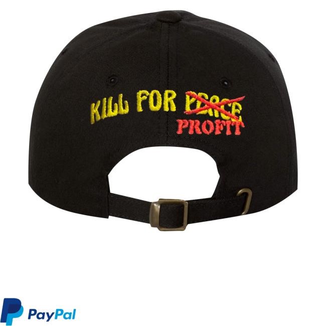 Death Traitors Merch Store Kill For Profit New Twill Cap Kill For Profit War Is My Business And Business Is Good Hat