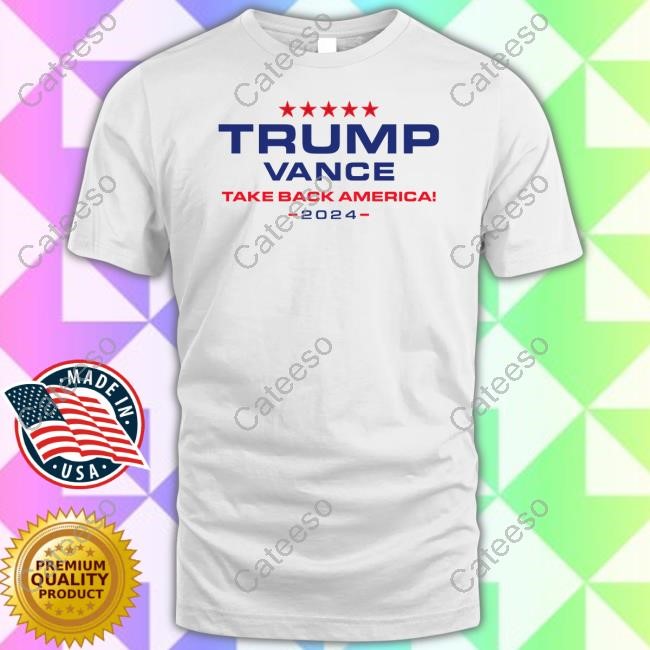 https://prioshirt.com/campaign/trump-vance-take-back-america-2024-tee-shirt