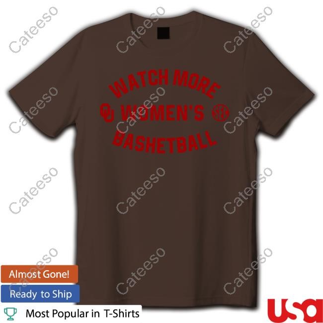 Oklahoma Basketball Watch More Women's Basketball Tee Shirt