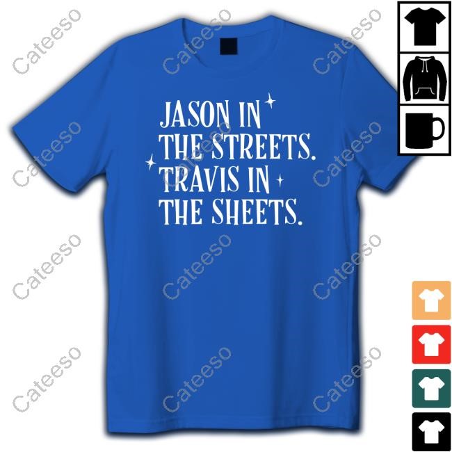 Jason In The Streets Travis In The Sheets Hoodie Sweatshirt