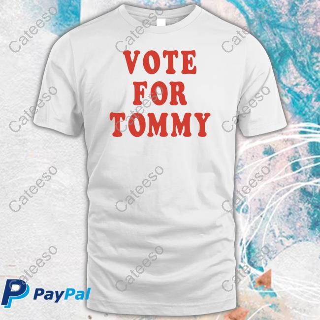 https://ficotee.com/campaign/vote-for-tommy-t-shirt