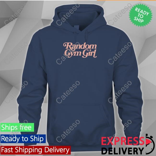 Random Gym Girl Shirts
