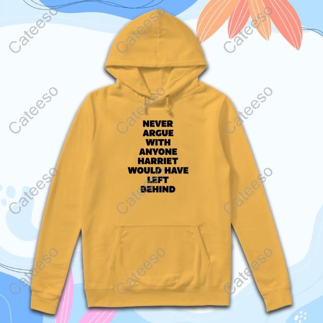 Longtime Black Man Here Never Argue With Anyone Harriet Would Have Left Behind Shirt, Hoodie, Sweatshirt