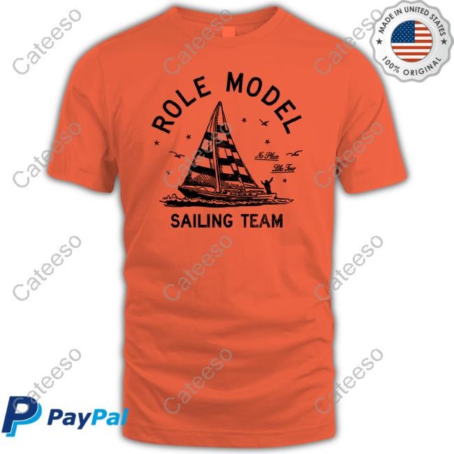 Role Model Nation Role Model Sailing Team Shirt