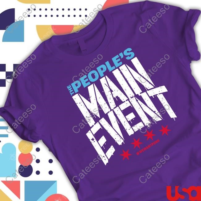 The People's Main Event We Want Punk Tee