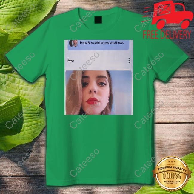 Evre B. Clarke Evre & Pj We Think You Two Should Meet Crewneck Sweatshirt