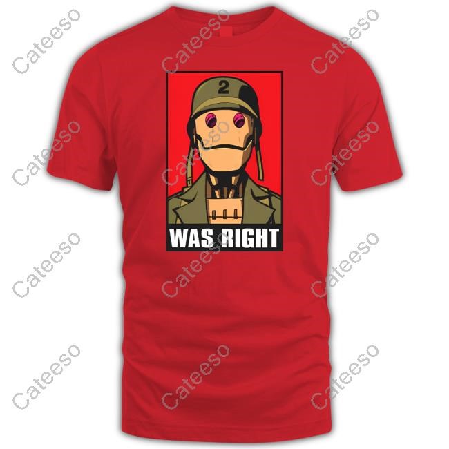 Onisiondotcom Gi Robot Was Right Tee
