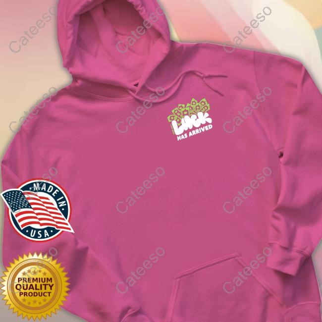 Vegas Matt Store Luck Has Arrived Sweatshirt