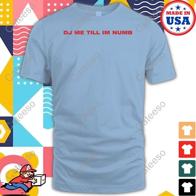 Ashnikko Wearing Dj Me Till I'm Numb T-Shirt, Hoodie, Tank Top, Sweater And Long Sleeve T-Shirt