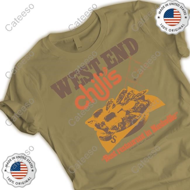 West End Chili's Best Restaurant In Nashville T-Shirt