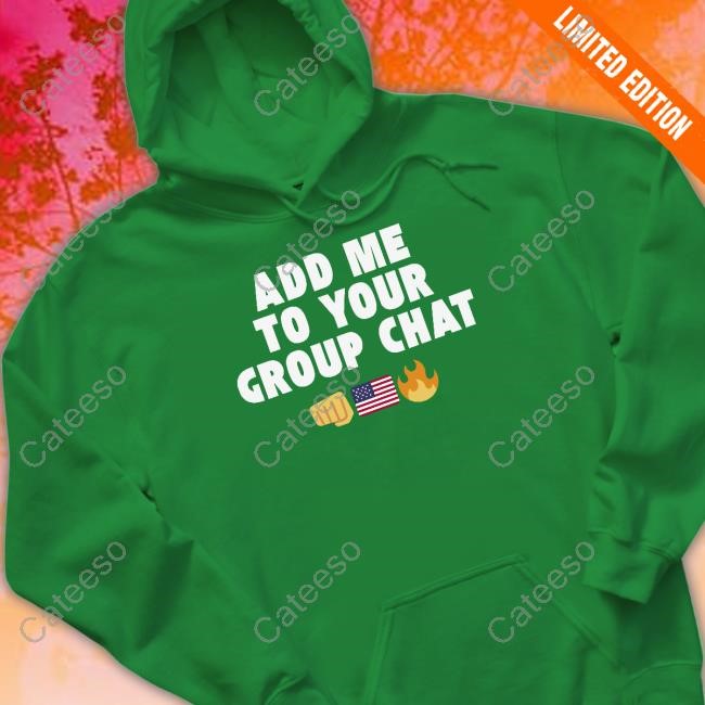 https://vrlstyl.com/TeeStorePro/add-me-to-your-group-chat-shirt